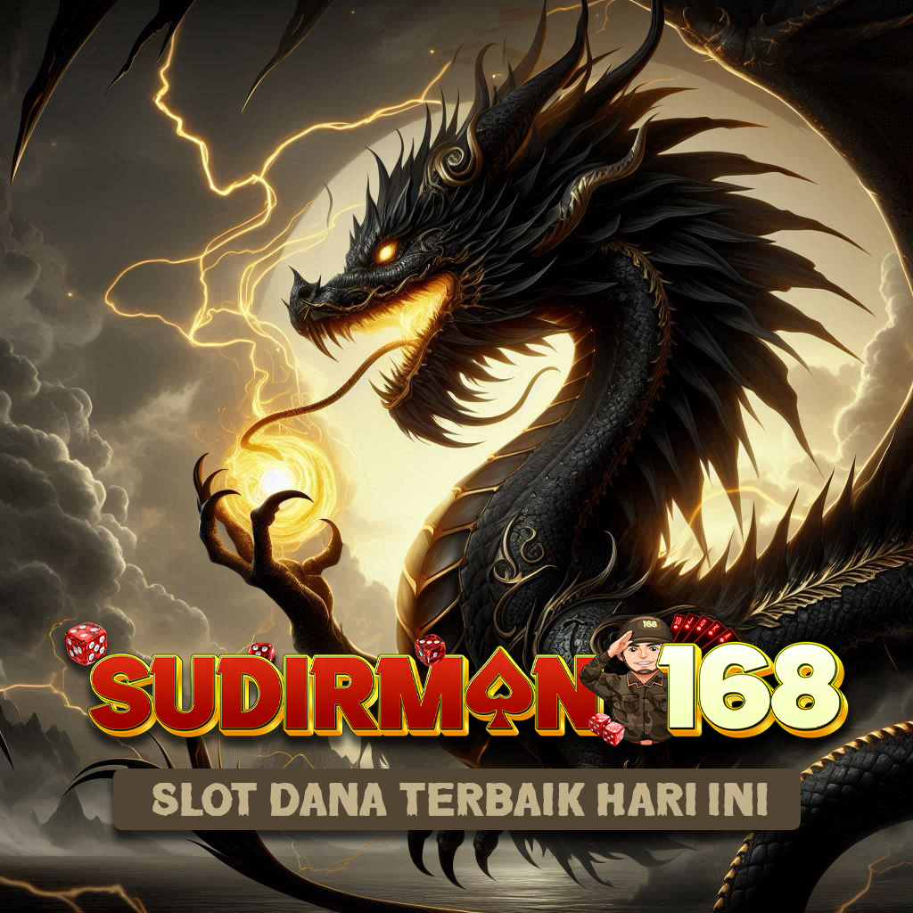 Sudirman168 : Link Slot Dana Super Gacor dan RTP Live Jackpot Terakurat